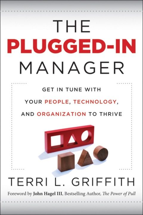 Cover image for book The Plugged-In Manager: Get in Tune with Your People, Technology, and Organization to Thrive