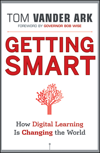 Getting Smart: How Digital Learning is Changing the World
