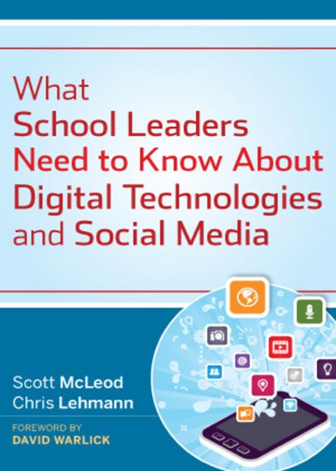 Cover image for book What School Leaders Need to Know About Digital Technologies and Social Media