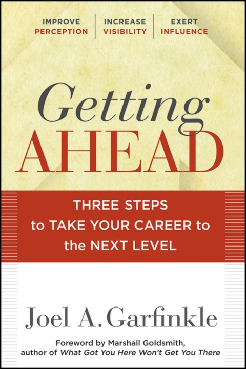 Getting Ahead: Three Steps to Take Your Career to the Next Level 