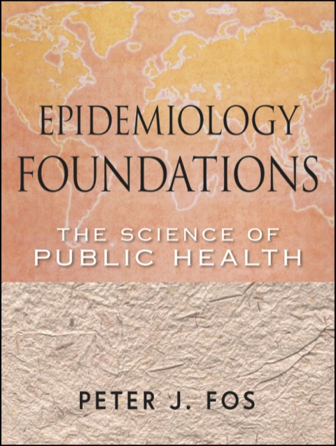 Cover image for book Epidemiology Foundations: The Science of Public Health