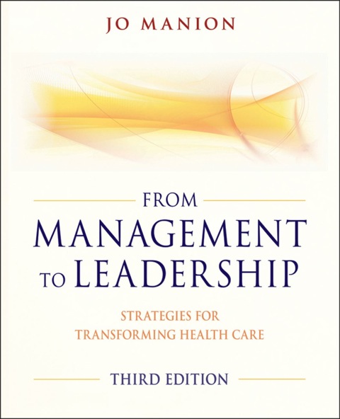 Cover image for book From Management to Leadership: Strategies for Transforming Health