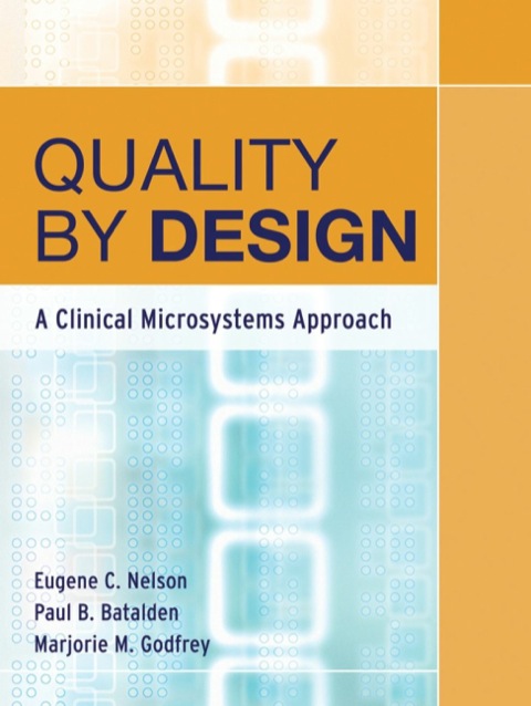 Cover image for book Quality By Design: A Clinical Microsystems Approach