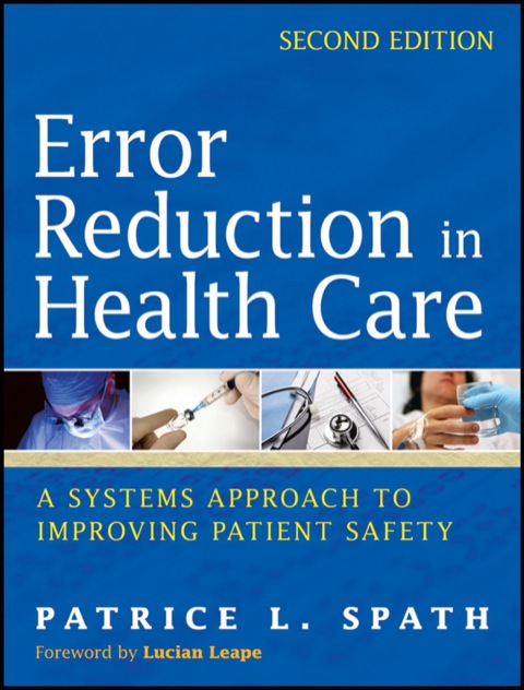 Cover image for book Error Reduction in Health Care: A Systems Approach to Improving Patient Safety