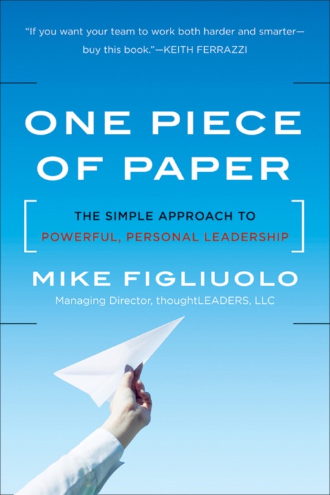 Cover image for book One Piece of Paper: The Simple Approach to Powerful, Personal Leadership