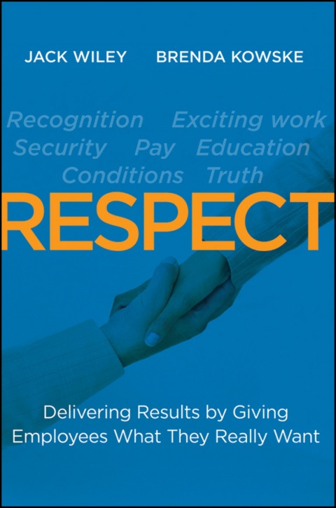 Cover image for book RESPECT: Delivering Results by Giving Employees What They Really Want