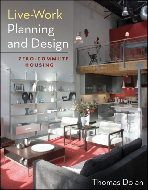 Cover image for book Live-Work Planning and Design: Zero-Commute Housing