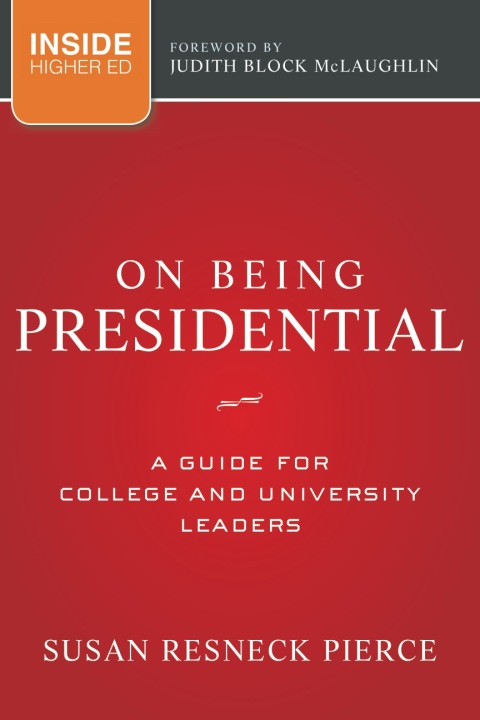 Cover image for book On Being Presidential: A Guide for College and University Leaders