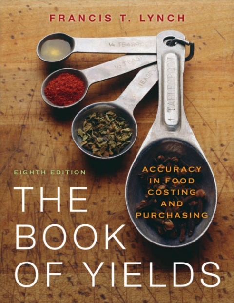 Cover image for book The Book of Yields: Accuracy in Food Costing and Purchasing