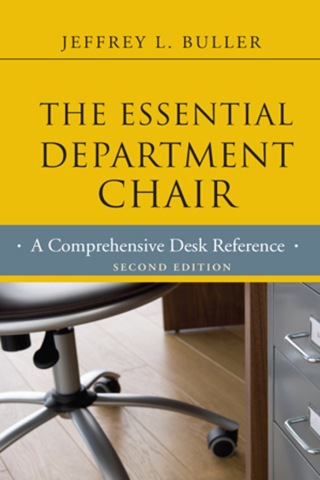 The Essential Department Chair: A Comprehensive Desk Reference