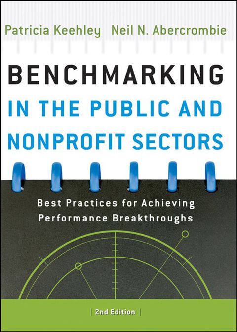 Cover image for book Benchmarking in the Public and Nonprofit Sectors: Best Practices for Achieving Performance Breakthroughs