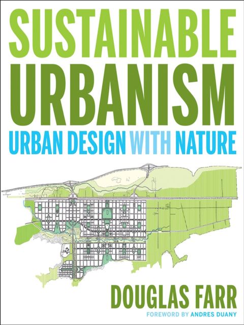 Cover image for book Sustainable Urbanism: Urban Design With Nature