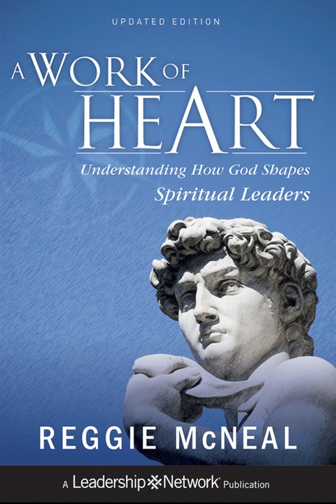Cover image for book A Work of Heart: Understanding How God Shapes Spiritual Leaders