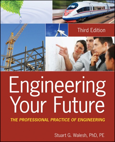Cover image for book Engineering Your Future: The Professional Practice of Engineering