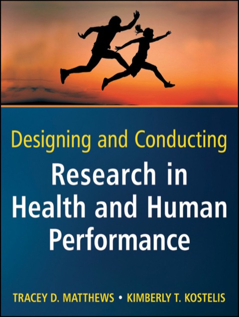Cover image for book Designing and Conducting Research in Health and Human Performance