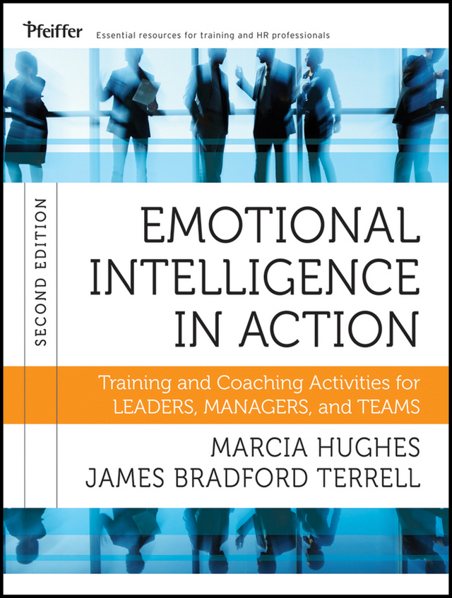 Emotional Intelligence in Action Training and Coaching Activities for Leaders Managers and Teams