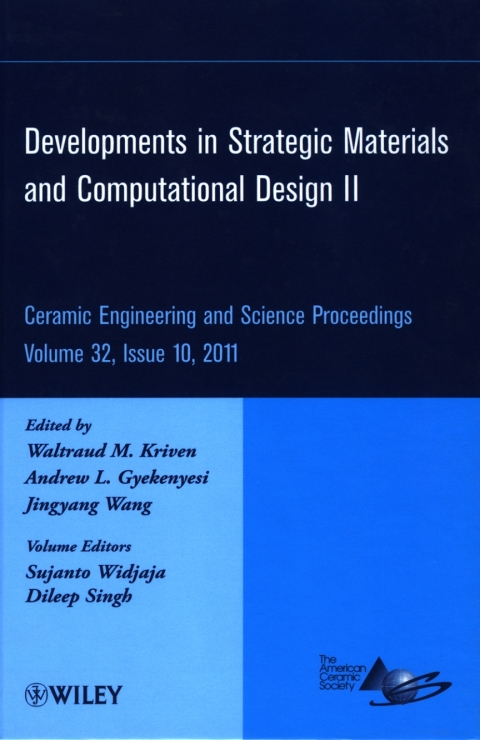 Developments in Strategic Materials and Computational Design II: Ceramic Engineering and Science Proceedings, Volume 32, Issue 10 