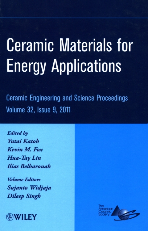 Ceramic Materials for Energy Applications: Ceramic Engineering and Science Proceedings, Volume 32, Issue 9 