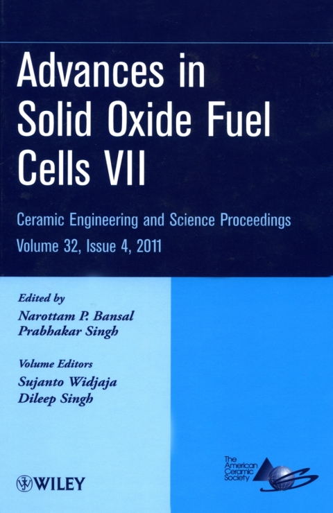 Advances in Solid Oxide Fuel Cells VII 