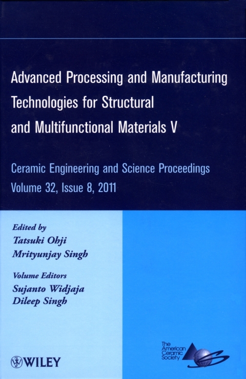 Advanced Processing and Manufacturing Technologies for Structural and Multifunctional Materials V 