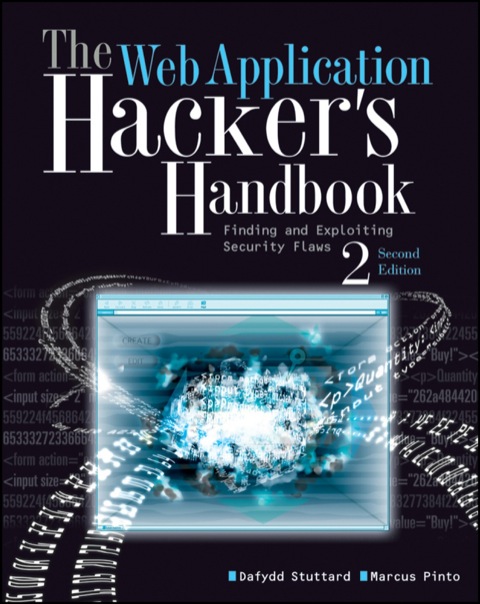 Cover image for book The Web Application Hacker's Handbook: Finding and Exploiting Security Flaws