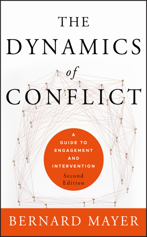 Cover image for book The Dynamics of Conflict: A Guide to Engagement and Intervention