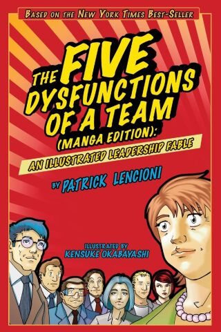 The Five Dysfunctions of a Team