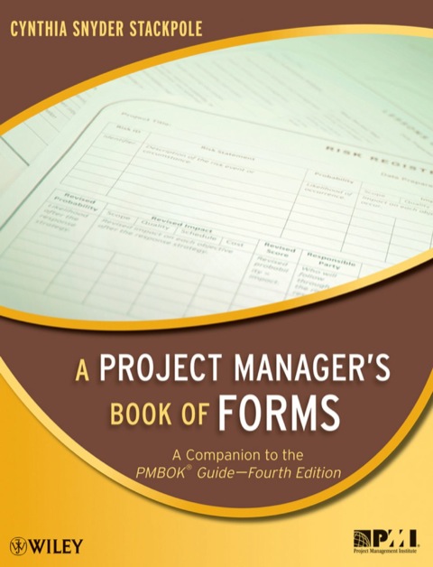 Cover image for book A Project Manager's Book of Forms: A Companion to the PMBOK Guide