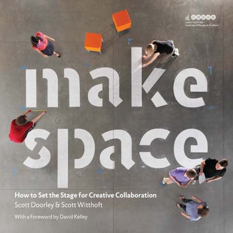 Cover image for book Make Space: How to Set the Stage for Creative Collaboration