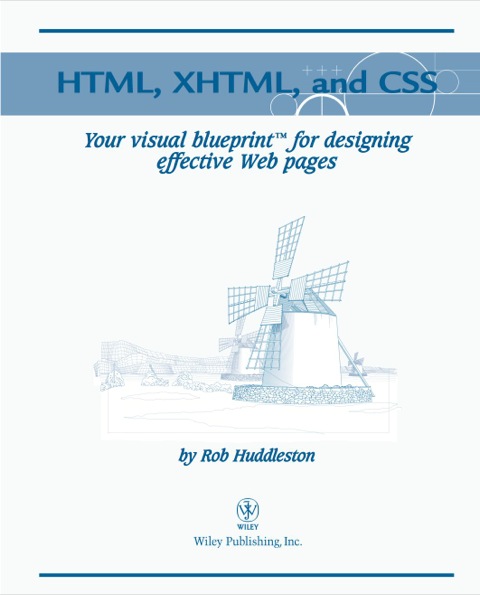 Cover image for book HTML, XHTML, and CSS: Your visual blueprintTM for designing effective Web pages