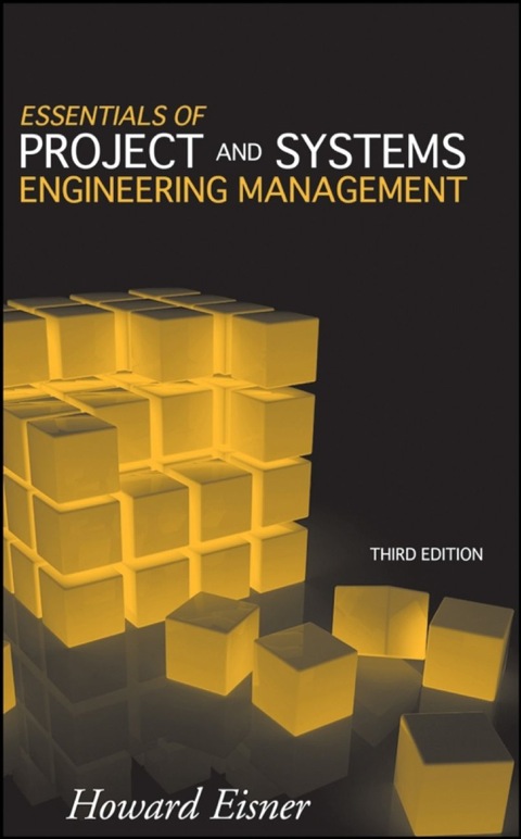 Cover image for book Essentials of Project and Systems Engineering Management