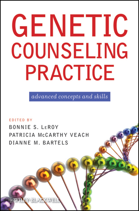 Genetic Counseling Practice: Advanced Concepts and Skills 