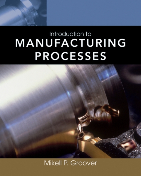 Cover image for book Introduction to Manufacturing Processes