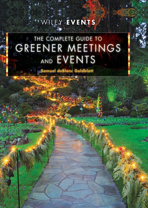 Cover image for book The Complete Guide to Greener Meetings and Events