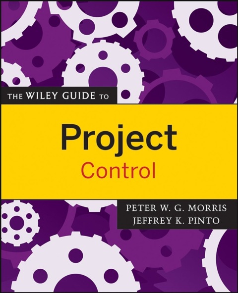 Cover image for book The Wiley Guide to Project Control