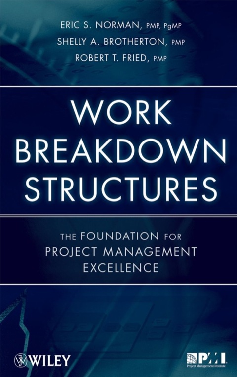 Cover image for book Work Breakdown Structures: The Foundation for Project Management Excellence