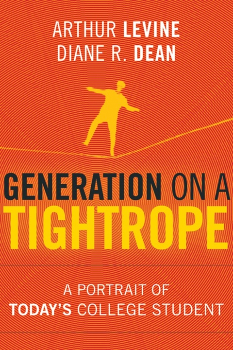 Cover image for book Generation on a Tightrope: A Portrait of Today's College Student