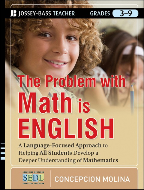 Cover image for book The Problem with Math Is English: A Language-Focused Approach to Helping All Students Develop a Deeper Understanding of Mathematics