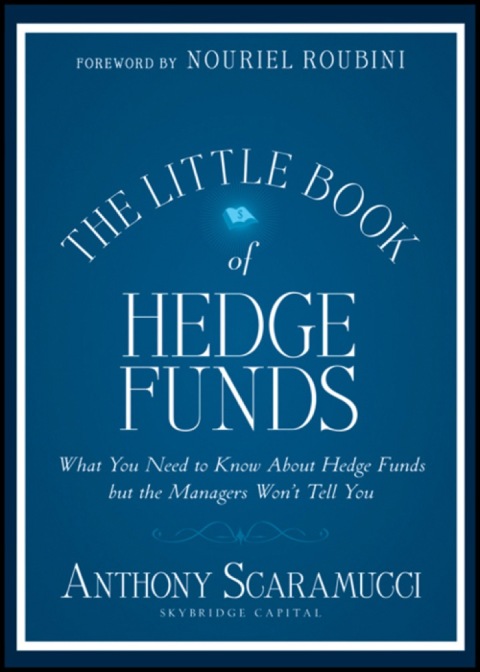 The Little Book of Hedge Funds 