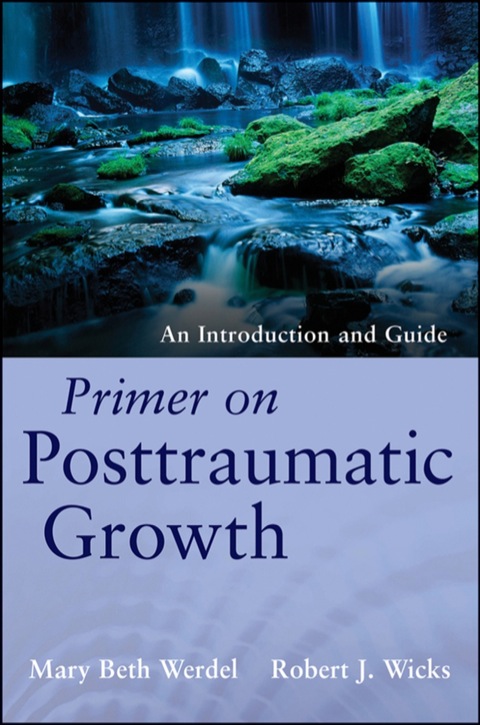 Cover image for book Primer on Posttraumatic Growth: An Introduction and Guide