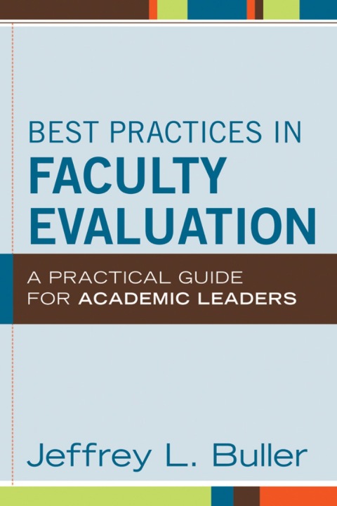 Cover image for book Best Practices in Faculty Evaluation: A Practical Guide for Academic Leaders