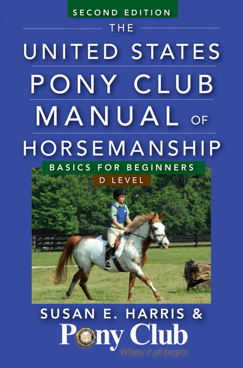 Cover image for book The United States Pony Club Manual of Horsemanship