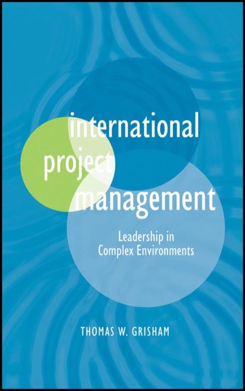 Cover image for book International Project Management: Leadership in Complex Environments