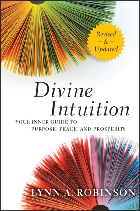 Cover image for book Divine Intuition: Your Inner Guide to Purpose, Peace, and Prosperity, Revised and Updated