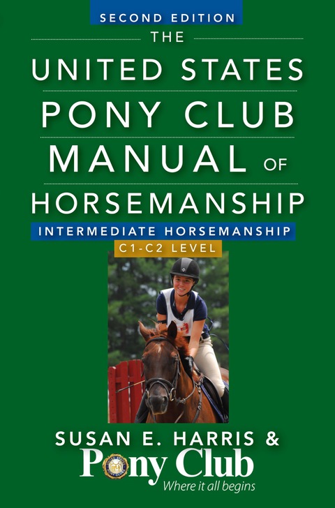 Cover image for book The United States Pony Club Manual Of Horsemanship Intermediate Horsemanship (C Level)