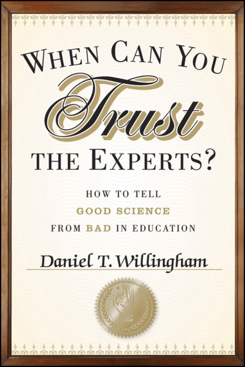 Cover image for book When Can You Trust the Experts?: How to Tell Good Science from Bad in Education