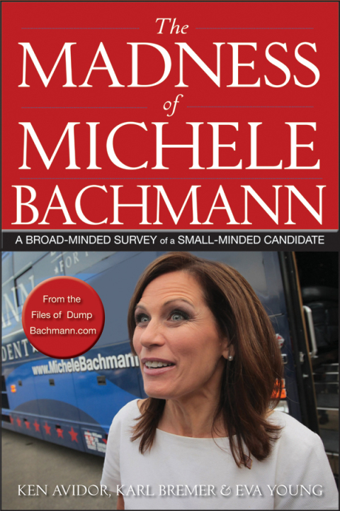 Cover image for book The Madness of Michele Bachmann