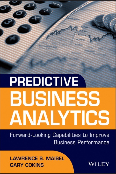 Cover image for book Predictive Business Analytics: Forward Looking Capabilities to Improve Business Performance