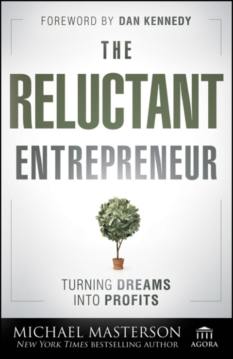 Cover image for book The Reluctant Entrepreneur: Turning Dreams into Profits