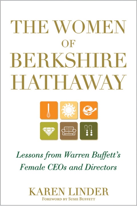 Cover image for book The Women of Berkshire Hathaway: Lessons from Warren Buffett's Female CEOs and Directors
